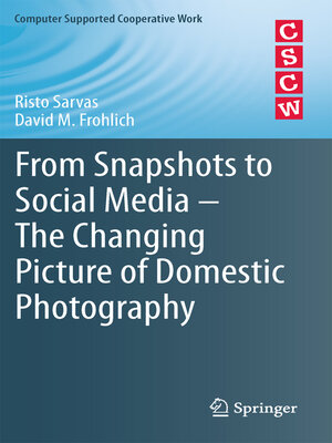 cover image of From Snapshots to Social Media--The Changing Picture of Domestic Photography